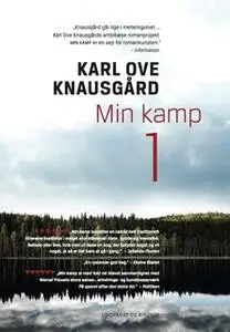 «Min kamp I» by Karl Ove Knausgård