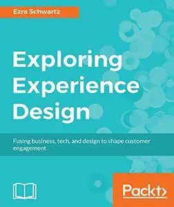 Exploring Experience Design