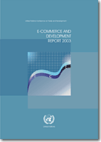 E-Commerce and Development Report 2003  