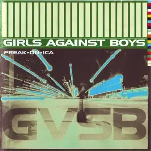 Girls Against Boys - Freak*on*ica (1998)