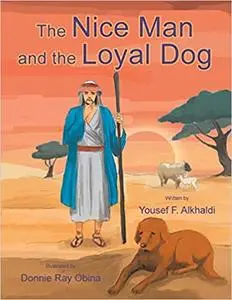 The Nice Man and the Loyal Dog: Yousef F. Alkhaldi