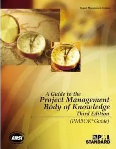 A Guide to the Project Management Body of Knowledge,3 Ed