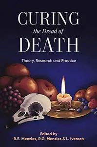 Curing the Dread of Death: Theory, Research and Practice