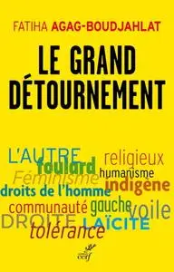 Fatiha Agag-Boudjahlat, "Le grand détournement"