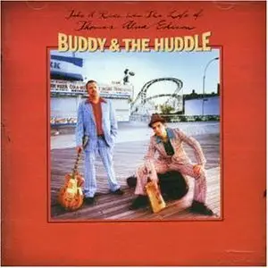 Buddy & The Huddle - Take A Ride Into The Life Of Thomas Alva Edison (2000)