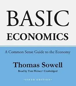 Basic Economics, Fifth Edition: A Common Sense Guide to the Economy (Audiobook)