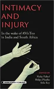 Intimacy and injury: In the wake of #MeToo in India and South Africa