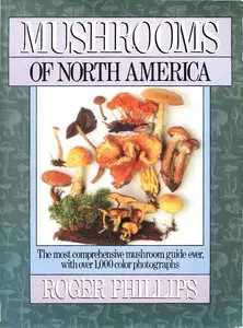 Phillips - Mushrooms of North America