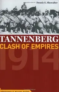 Tannenberg: Clash of Empires, 1914 (repost)