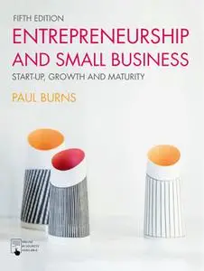 Entrepreneurship and Small Business, 5th Edition