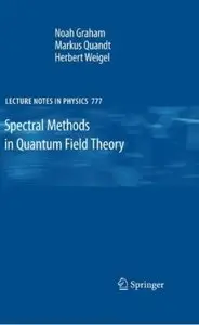 Spectral Methods in Quantum Field Theory