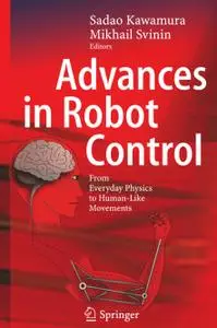Advances in Robot Control From Everyday Physics to Human-Like Movements 