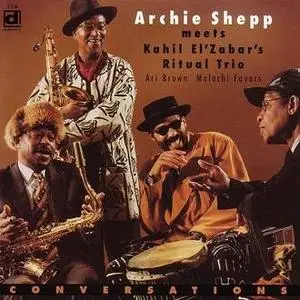 Archie Shepp Meets Kahil El'Zabar's Ritual Trio - Conversations