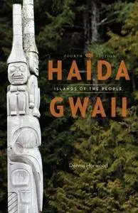 Haida Gwaii: Islands of the People