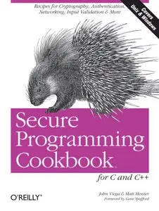 Secure Programming Cookbook for C and C++ (repost)