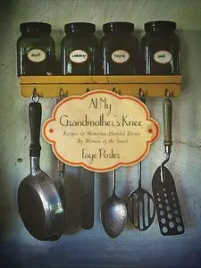 At My Grandmother's Knee: Recipes & Memories Handed Down