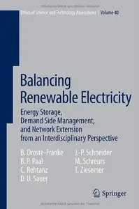 Balancing Renewable Electricity: Energy Storage, Demand Side Management, and Network Extension