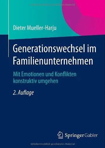 Generationswechsel im Familienunternehmen: Mit Emotionen und Konflikten konstruktiv umgehen