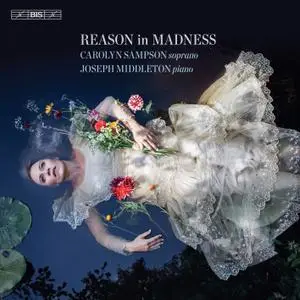 Carolyn Sampson & Joseph Middleton - Reason in Madness (2019) [Official Digital Download 24/96]