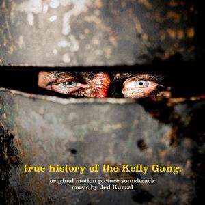 Jed Kurzel - True History of the Kelly Gang (Original Motion Picture Soundtrack) (2020) [Official Digital Download]