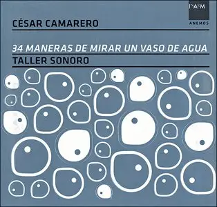 César Camarero - 34 maneras de mirar un vaso de agua (2009)