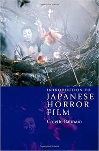 Colette Balmain - Introduction to Japanese Horror Film [Repost]