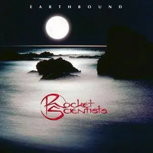 Rocket Scientists - Earthbound (1993)