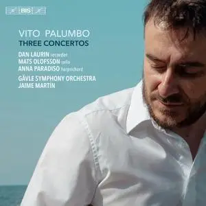 Gävle Symfoniorkester & Jaime Martín - Vito Palumbo: Three Concertos (2018) [Official Digital Download 24/96]