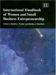 International Handbook Of Women And Small Business Entrepreneurship (Elgar Original Reference)