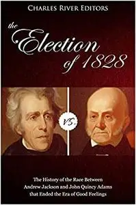 The Election of 1828