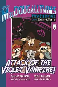 «Attack of the Violet Vampire» by Derrick Belanger