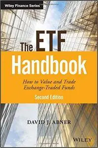 The ETF Handbook: How to Value and Trade Exchange Traded Funds, 2nd Edition