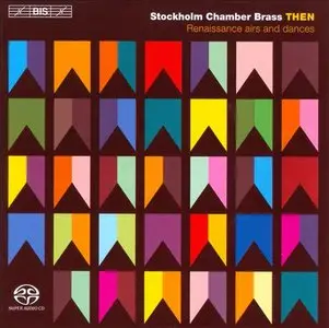Then - Renaissance Airs and Dances (Stockholm Chamber Brass) (2012)