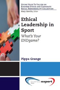Ethical Leadership in Sport: What's Your ENDgame?