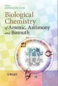 Biological Chemistry of Arsenic, Antimony and Bismuth