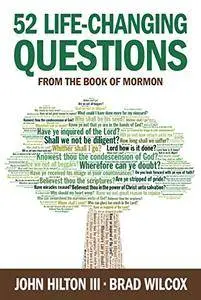 52 Life-Changing Questions From the Book of Mormon