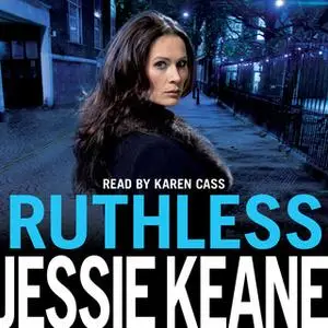 «Ruthless» by Jessie Keane