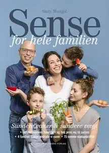 «Sense for hele familien» by Suzy Wengel