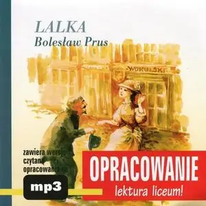 «Bolesław Prus "Lalka" - opracowanie» by Andrzej I. Kordela