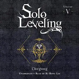 Solo Leveling, Vol. 5 (Novel) [Audiobook]