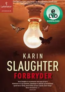 «Forbryder» by Karin Slaughter