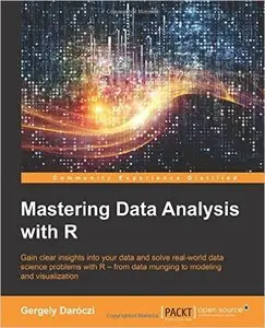 Mastering Data Analysis with R