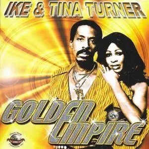 Ike And Tina Turner - Golden Empire (2018)