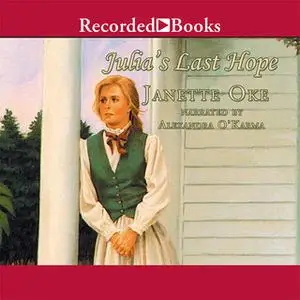 «Julia's Last Hope» by Janette Oke