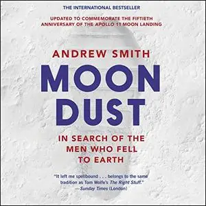 Moondust: In Search of the Men Who Fell to Earth [Audiobook]