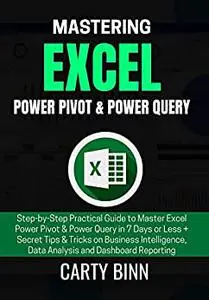 MASTERING EXCEL POWER PIVOT & POWER QUERY