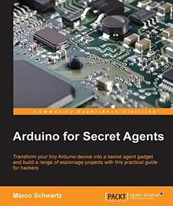 Arduino for Secret Agents (Repost)