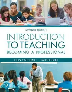 Introduction to Teaching: Becoming a Professional, 7th Edition