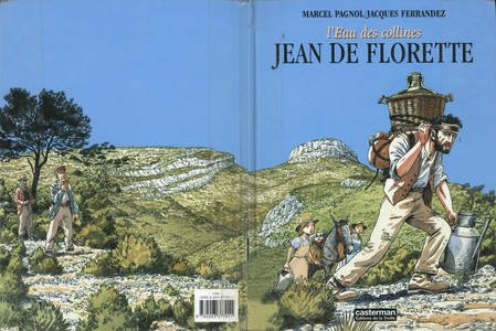 L'Eau Des Collines - Tome 1 - Jean De Florette