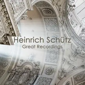 VA - Heinrich Schütz - Great Recordings (2022)